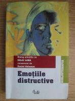 Daniel Goleman - Emotiile distructive. In dialog cu Dalai Lama