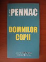 Daniel Pennac - Domnilor copii (Cotidianul)