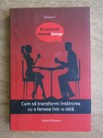 Daniel Zarnescu - Cum sa transformi intalnirea cu o femeie intr-o idila