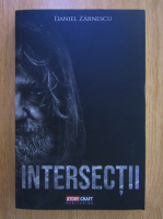Daniel Zarnescu - Intersectii