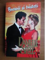 Danielle Steel - Bucurii si tristeti