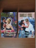 Danielle Steel - Dragoste vesnica (2 volume)