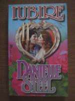 Danielle Steel - Iubire