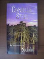 Danielle Steel - Luminile Sudului