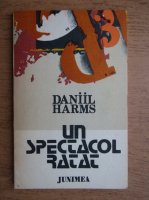 Daniil Harms - Un spectacol ratat