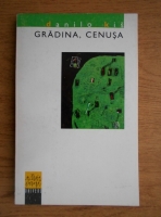 Danilo Kis - Gradina, cenusa