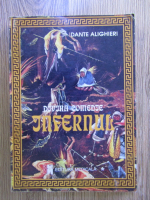 Dante Alighieri - Divina comedie. Infernul