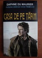 Daphne du Maurier - Casa de pe tarm