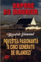 Daphne Du Maurier - Muntele flamand, povestea pasionanta a cinci generatii de irlandezi