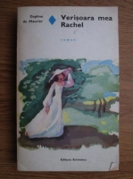 Daphne du Maurier - Verisoara mea Rachel