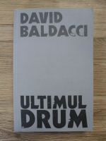 David Baldacci - Ultimul drum