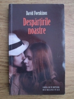 David Foenkinos - Despartirile noastre