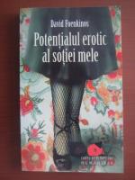 David Foenkinos - Potentialul erotic al sotiei mele