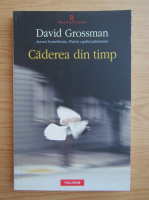 David Grossman - Caderea din timp