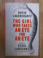 David Lagercrantz - The girl who takes an eye for an eye
