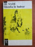 De Sade - Filozofia in budoar