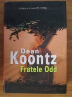 Dean Koontz - Fratele Odd