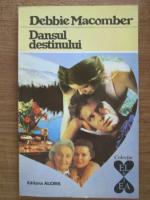 Debbie Macomber - Dansul destinului 