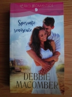 Debbie Macomber - Sperante renascute