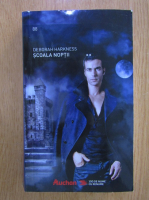 Deborah Harkness - Scoala noptii (volumul 2)