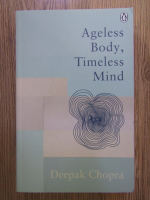Deepak Chopra - Ageless body, timeless mind