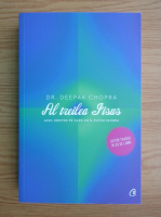 Deepak Chopra - Al treilea Iisus. Acel Hristos pe care nu il putem ignora