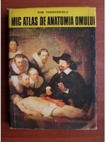 Dem. Theodorescu - Mic atlas de anatomia omului