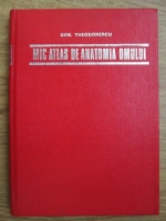 Dem. Theodorescu - Mic atlas de anatomia omului
