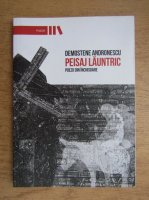 Demostene Andronescu - Peisaj launtric. Poezii din inchisoare