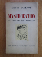 Denis Diderot - Mystification ou histoire des portraits
