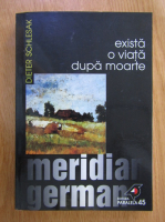 Dieter Schlesak - Exista o viata dupa moarte