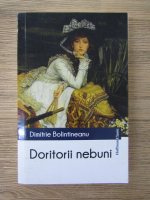 Dimitrie Bolintineanu - Doritorii nebuni