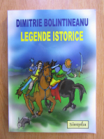 Dimitrie Bolintineanu - Legende istorice