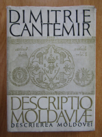 Dimitrie Cantemir - Descrierea Moldovei