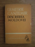 Dimitrie Cantemir - Descrierea Moldovei