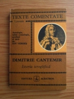 Dimitrie Cantemir - Istoria ieroglifica (texte comentate)