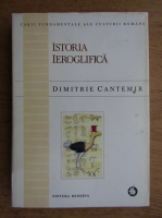 Dimitrie Cantemir - Istoria ieroglifica