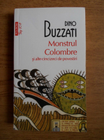 Dino Buzzati - Monstrul Colombre si alte cincizeci de povestiri