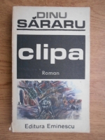 Dinu Sararu - Clipa