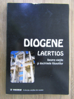 Diogenes Laertios - Despre vietile si doctrinele filozofilor