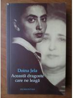 Doina Jela - Aceasta dragoste care ne leaga