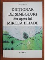 Doina Rusti - Dictionar de simboluri din opera lui Mircea Eliade
