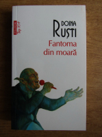 Doina Rusti - Fantoma din moara