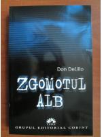 Don DeLillo - Zgomotul alb