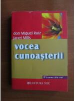 Don Miguel Ruiz  - Vocea cunoasterii