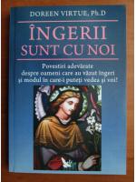 Doreen Virtue - Ingerii sunt cu noi