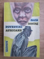 Doris Lessing - Povestiri africane