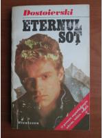 Dostoievski - Eternul sot