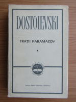 Dostoievski - Fratii karamazov (volumul 1)