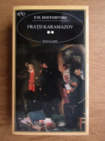 Dostoievski - Fratii Karamazov (volumul 2)